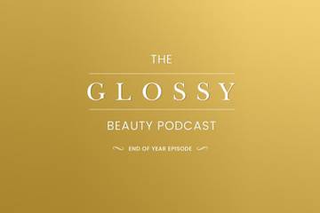 Podcast: The Glossy Podcast reveals its top beauty trends for 2021