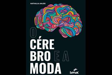 A neurociência ligada ao consumo é tema do livro O Cérebro e a Moda