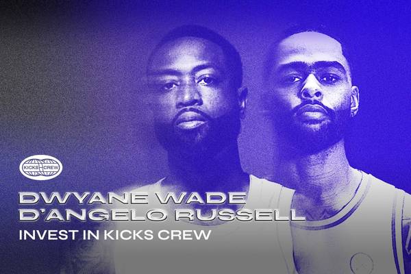 NBA Stars Dwyane Wade and D'Angelo Russell invest in global platform Kicks Crew