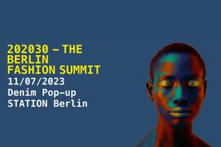 202030 - The Berlin Fashion Summit kehrt gemeinsam mit Premium und Seek in die STATION Berlin zurück 