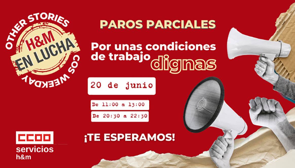 Créditos: Photo Credits: Cartel informativo de los paros parciales convocados en el Grupo H&M por CCOO y UGT para el martes 20 de junio de 2023.