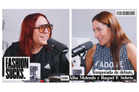 Podcast: Temporada de debuts, con Alba Melendo y Raquel F. Sobrín (Fashion Sucks)