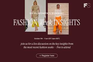 FS Live Webinar: SS 25 Women's Fashion Weeks Insights