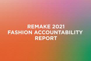 Remake’s new Accountability Report 2021 rates 60 fashion companies