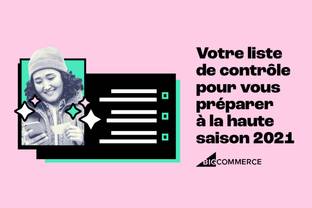 5 étapes pour faciliter les achats pendant les hautes saisons