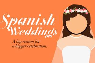 Coming up - Spanish weddings: A big reason for a bigger celebration