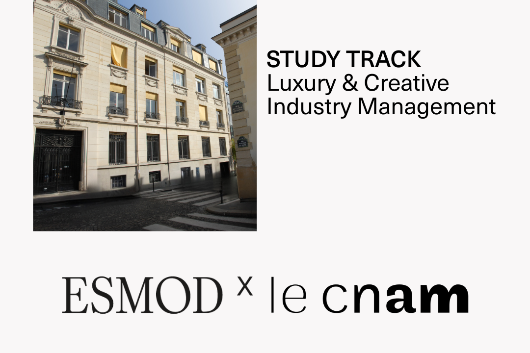 ESMOD x CNAM, Luxury Creative Industry Management.