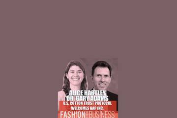 Podcast: Alice Hartley of Gap Inc and Dr Gary Adams of US Cotton Trust Protocol discuss Gap Inc’s sustainability goals