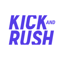 Kick and Rush