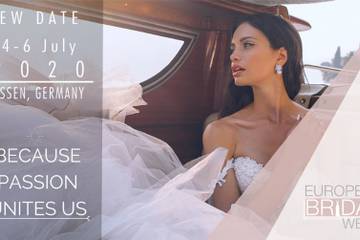 European Bridal Week 2020– Because Passion Unites Us