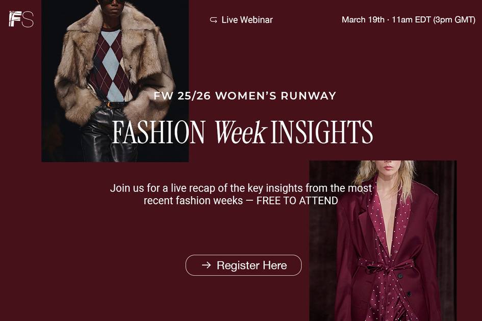 FS Live Webinar: FW25/26 Women's Fashion Week Insights