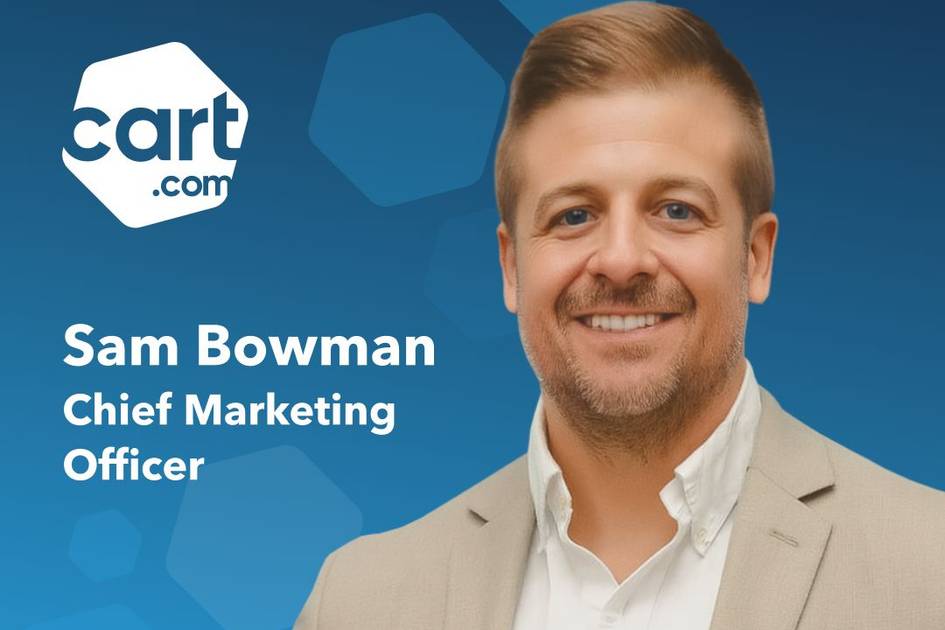 Sam Bowman appointed CMO at Cart.com after Amify acquisition
