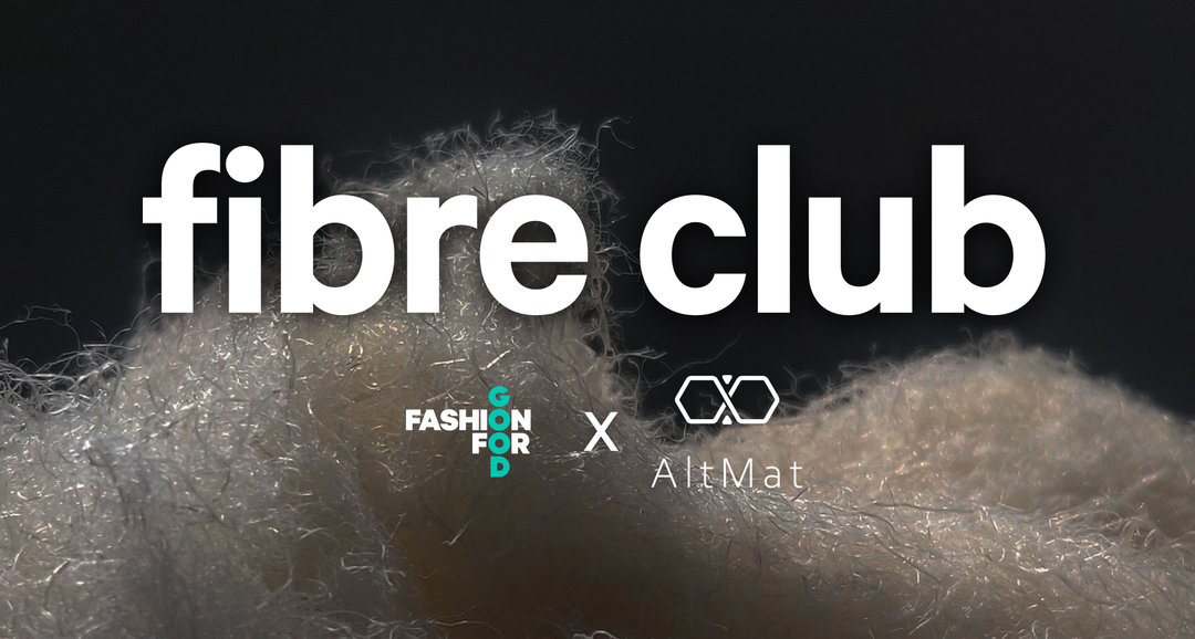 Fashion for Good x AltMat.